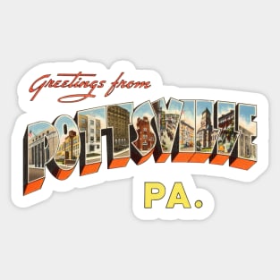 Greetings from Pottsville Pennsylvania Sticker